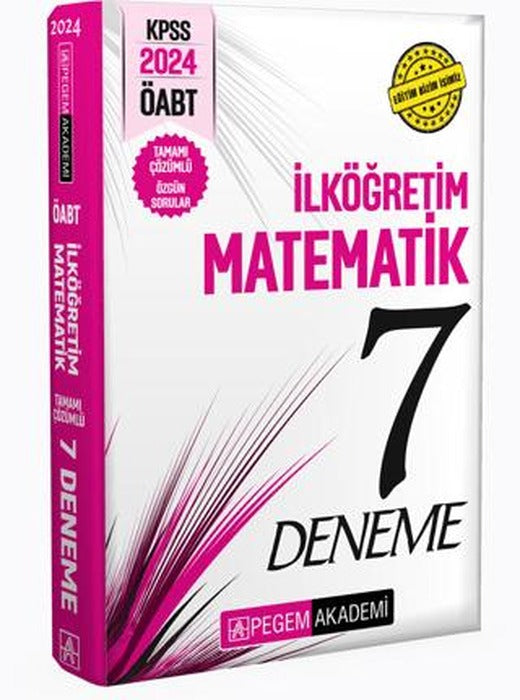2024 KPSS ÖABT İlköğretim Matematik Öğretmenliği Tamamı Çözümlü 7 Deneme | Pegem Akademi Yayıncılık (Ciltsiz)