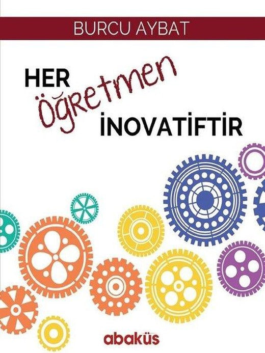 Her Öğretmen İnovatiftir | Abaküs Kitap (İnce Kapak)