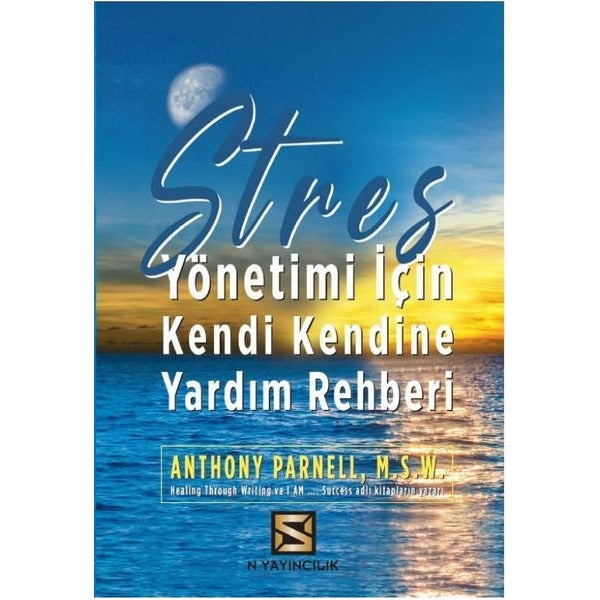 Stres Yönetimi için Kendi Kendine Yardım Rehberi | N Yayıncılık (İnce Kapak)