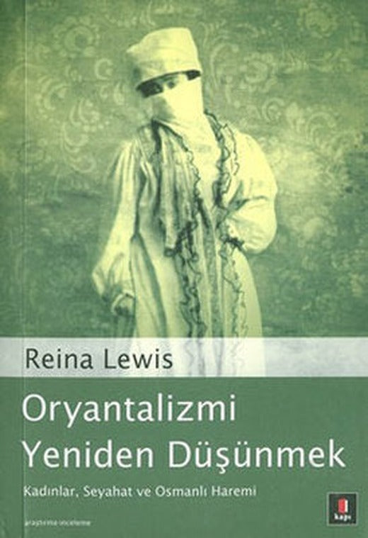 Oryantalizmi Yeniden Düşünmek | Kapı Yayınları