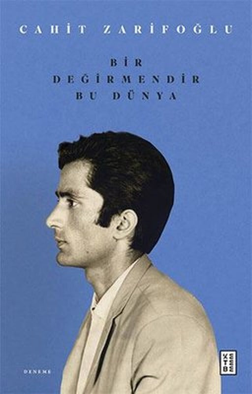 Bir Değirmendir Bu Dünya | Ketebe Yayınları