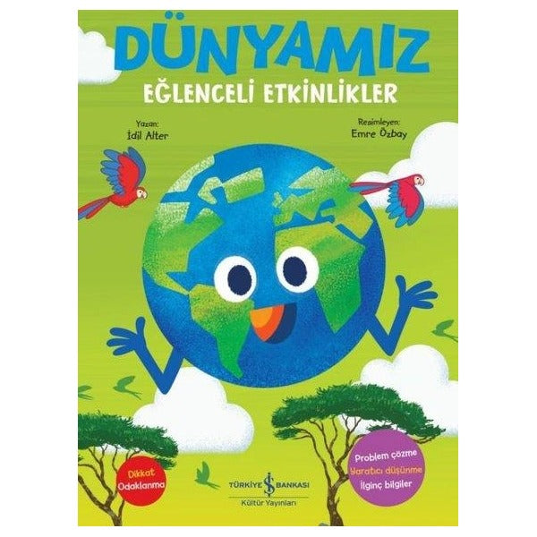 Dünyamız - Eğlenceli Etkinlikler | İş Bankası Kültür Yayınları (İnce Kapak)