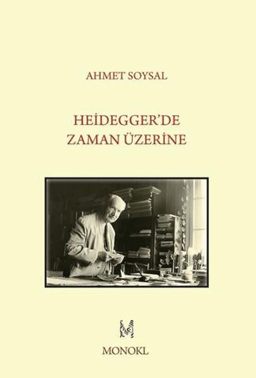 Heidegger'de Zaman Üzerine | MonoKL Yayınları (Ciltsiz)