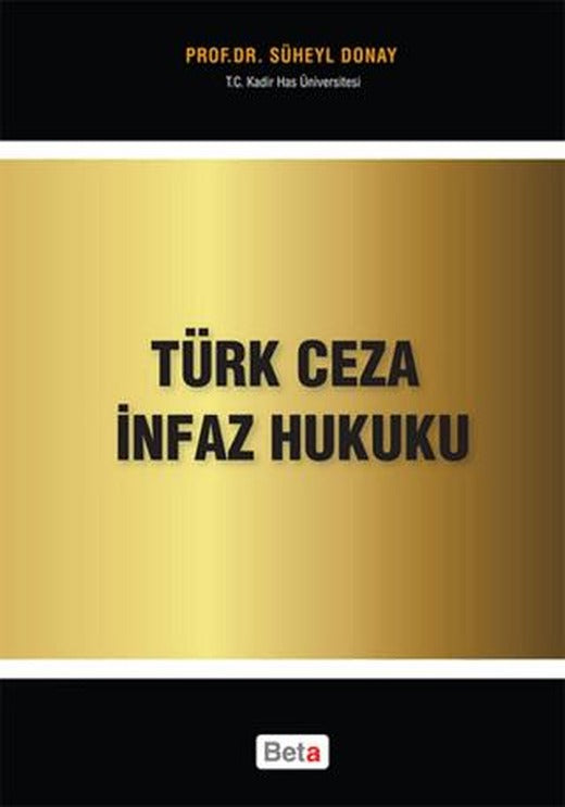 Türk Ceza İnfaz Hukuku | Beta Yayınevi (Ciltsiz)