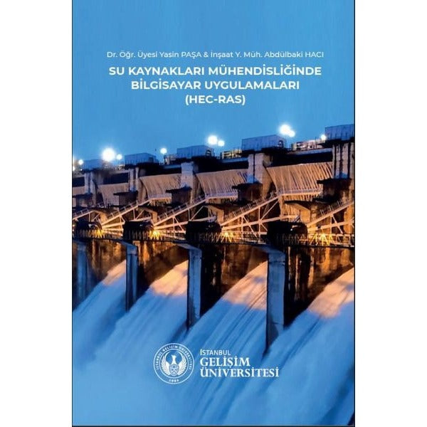 Su Ürünleri Kaynakları Mühendisliğinde Bilgisayar Uygulamaları - (Hec - Ras) | İstanbul Gelişim Üniversitesi
