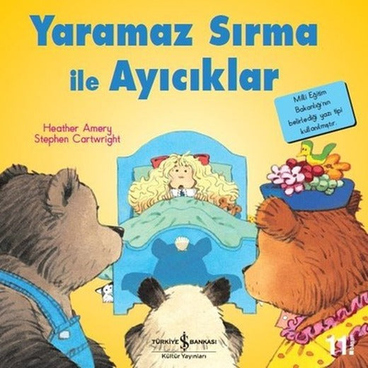 Yaramaz Sırma ile Ayıcıklar | İş Bankası Kültür Yayınları