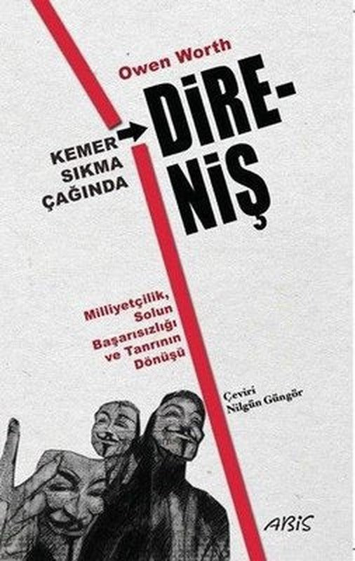 Kemer Sıkma Çağında Direniş Milliyetçilik Solun Başarısızlığı ve Tanrının Dönüşü | Abis Yayınları