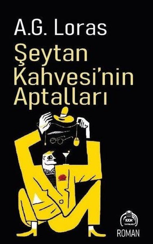 Şeytan Kahvesi'nin Aptalları | Kekeme Yayınları (İnce Kapak)