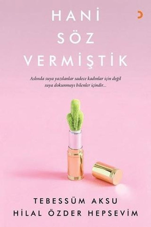 Hani Söz Vermiştik | Cinius Yayınları (Ciltsiz)