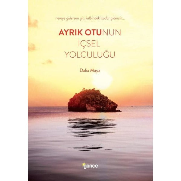 Ayrık Otunun İçsel Yolculuğu
