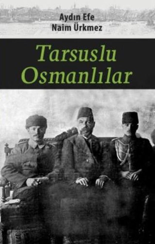 Tarsuslu Osmanlılar | Çizgi Kitabevi Yayınları (Ciltsiz)