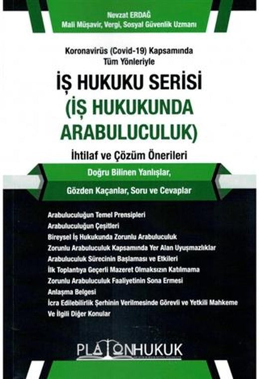 Koronavirüs (Covid-19) Kapsamında Tüm Yönleriyle İş Hukuku Serisi (İş Hukukunda Arabuluculuk) İhtilaf ve Çözüm Önerileri