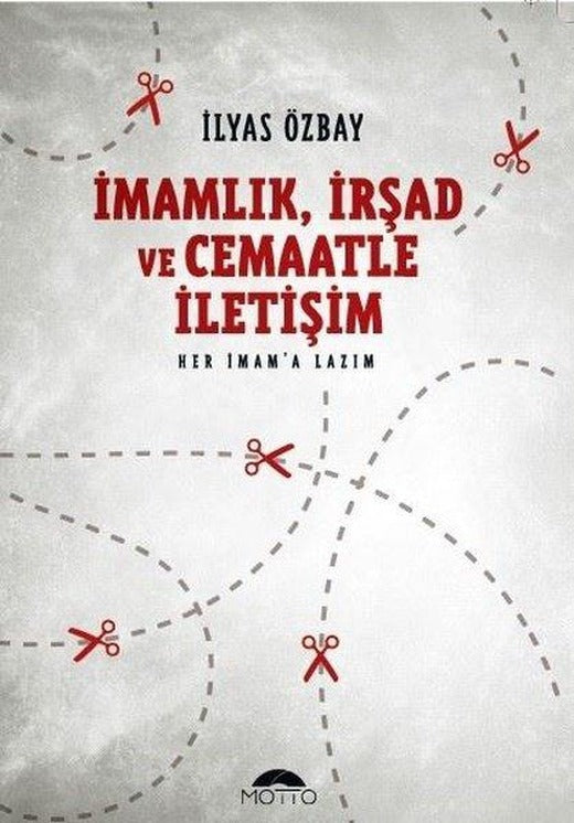 İmamlık-İrşad ve Cemaatle İletişim | Motto Yayınları (İnce Kapak)