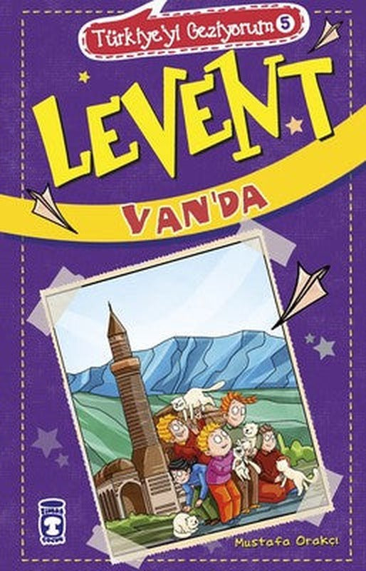 Levent Van'da-Türkiye'yi Geziyorum 5 | Timaş Çocuk