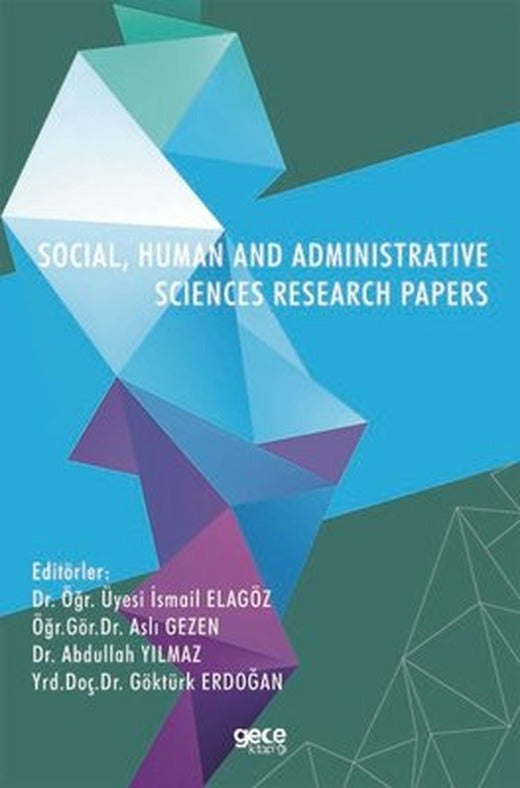 Social Human and Administrative Sciences Research Papers | Gece Kitaplığı
