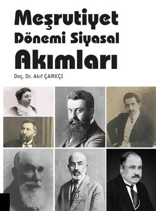 Meşrutiyet Dönemi Siyasal Akımları | Akademisyen Kitabevi (Ciltsiz)