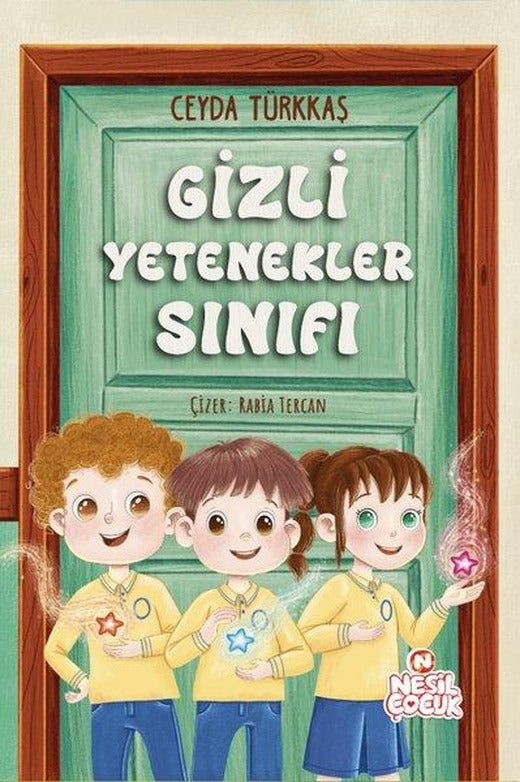 Gizli Yetenekler Sınıfı | Nesil Çocuk Yayınları (İnce Kapak)