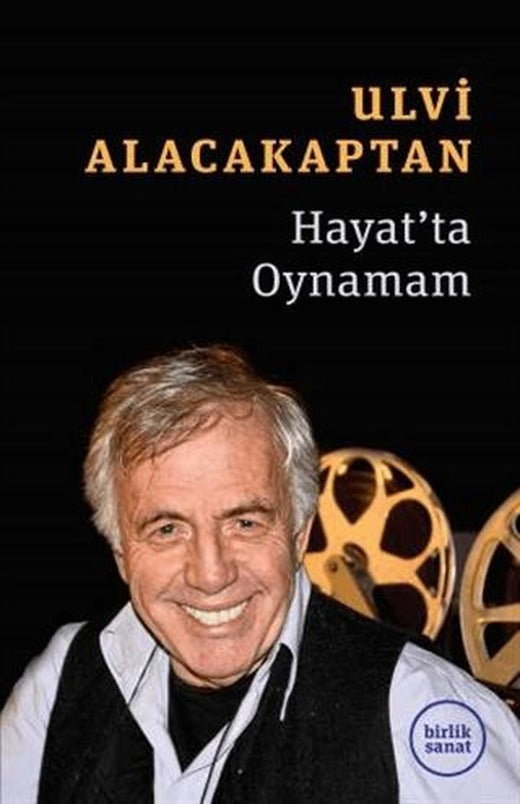 Hayat’ta Oynamam
