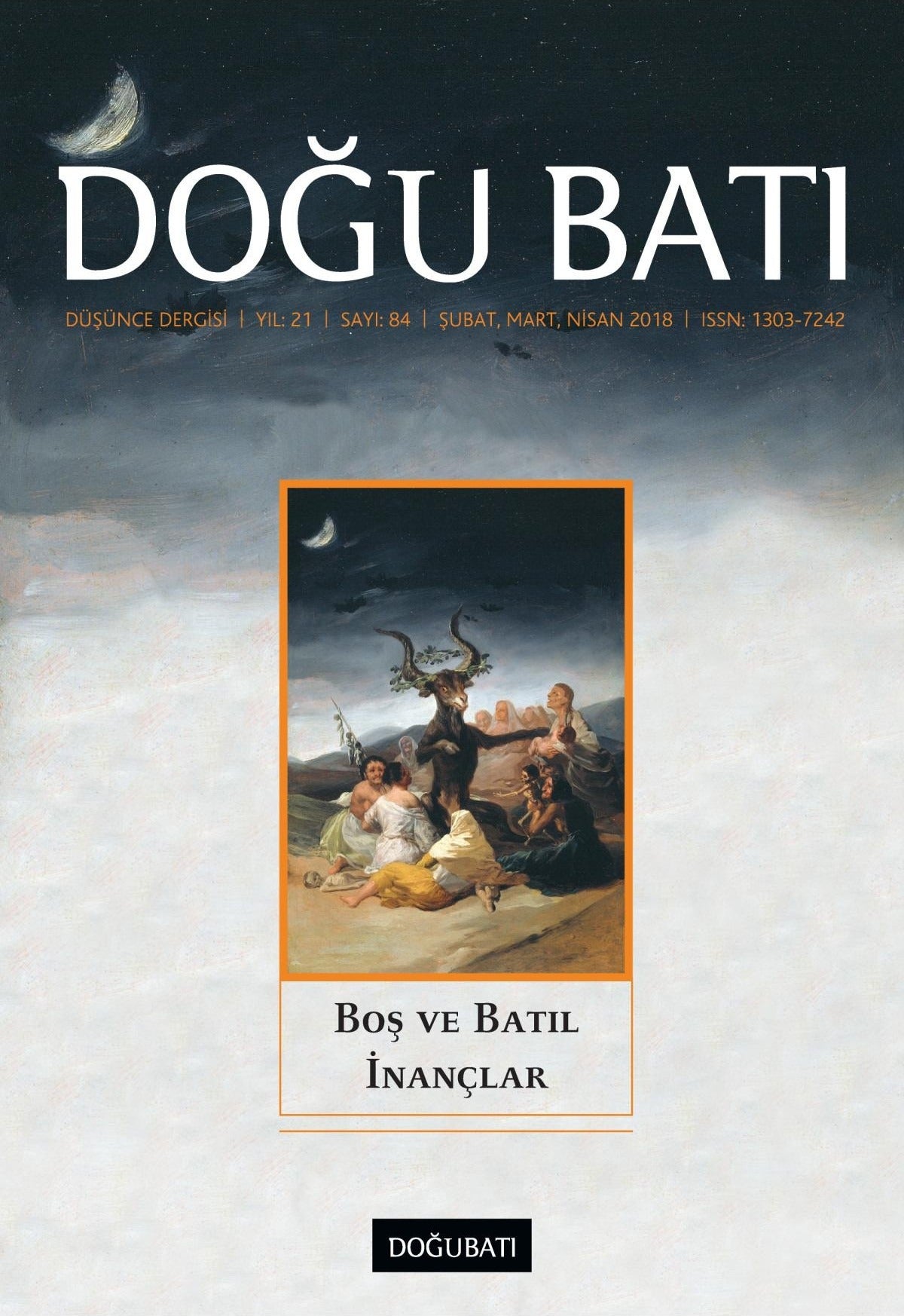 Doğu Batı Düşünce Dergisi Yıl: 21 Sayı: 84 - Boş ve Batıl İnançlar | Doğu Batı Dergileri (Ciltsiz)