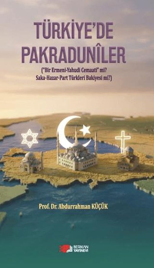 Türkiye’de Pakraduniler | Berikan Yayınevi (Ciltsiz)