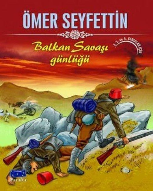Balkan Savaşı Günlüğü | Parıltı Yayınları - Hikaye Dizisi (İnce Kapak)