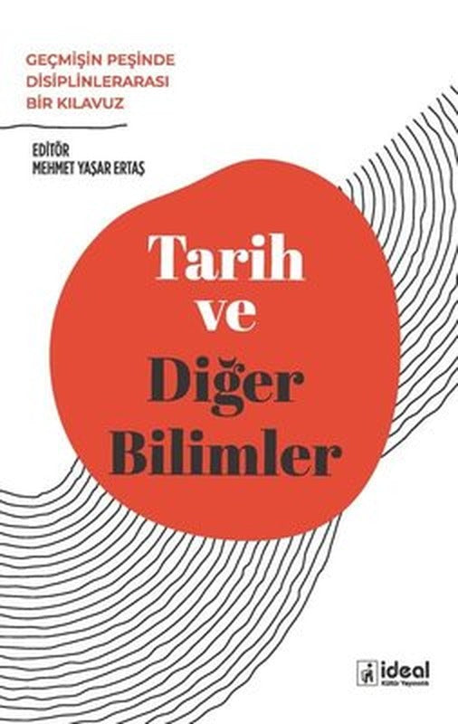 Tarih ve Diğer Bilimler | İdeal Kültür Yayıncılık