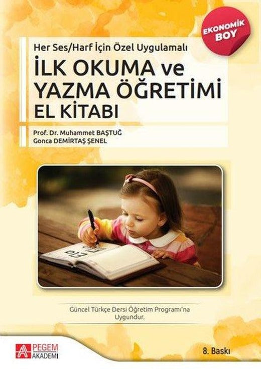 Her Ses/Harf İçin Özel Uygulamalı İlk Okuma ve Yazma Öğretimi El Kitabı - Ekonomik Boy | Pegem Akademi Yayıncılık (İnce Kapak)