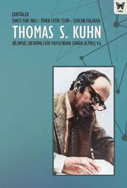 Thomas S. Kuhn - Bilimsel Devrimlerin Yapısı'ndan Sonra Altmış Yıl | Nika Yayınevi (İnce Kapak)