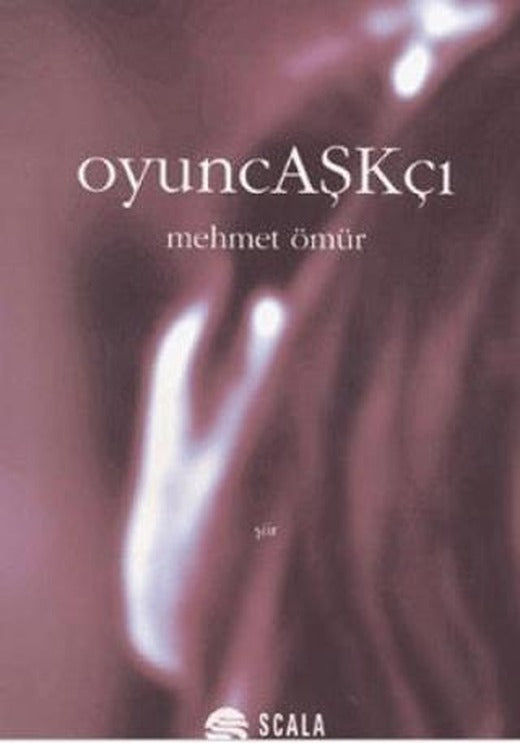 OyuncAşkçı | Scala Yayıncılık (Ciltsiz)