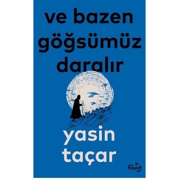 Ve Bazen Göğsümüz Daralır | Tin Hayat Yayınları (İnce Kapak)