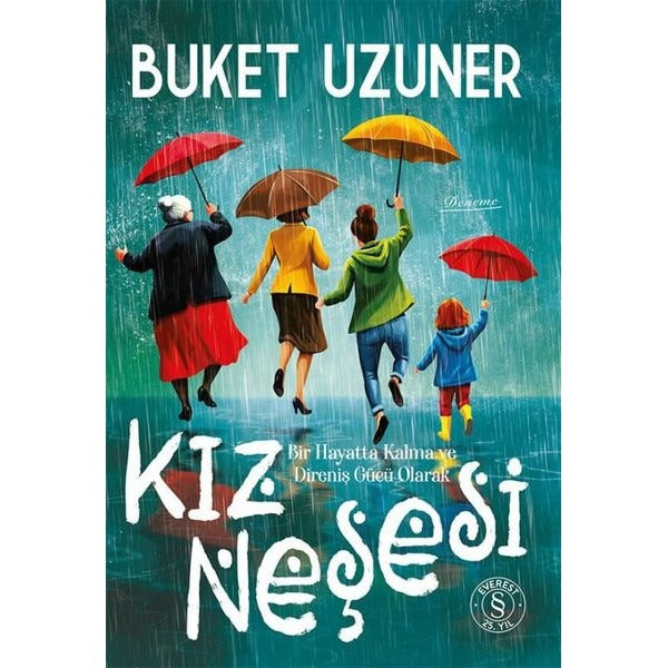 Kız Neşesi - Bir Hayatta Kalma ve Direniş Gücü Olarak | Everest Yayınları (Ciltli)