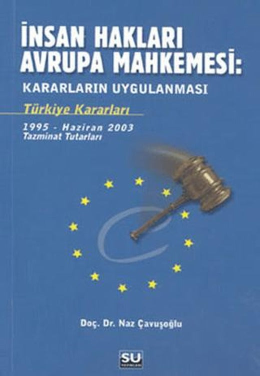 İnsan Hakları Avrupa Mahkemesi: Kararların Uygulanması | Su Yayınevi (Ciltsiz)