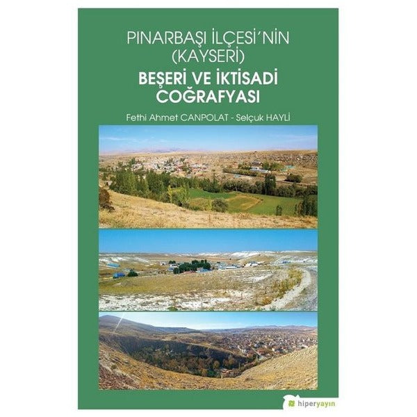 Pınarbaşı İlçesinin Kayseri Beşeri ve İktisadi Coğrafyası | Hiperlink (İnce Kapak)
