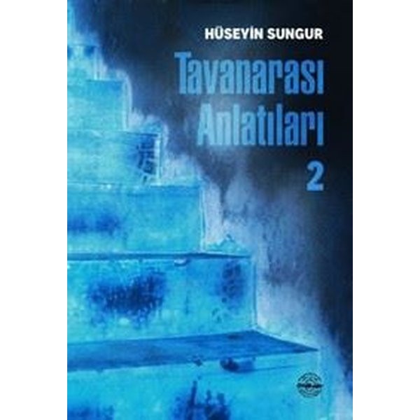 Tavanarası Anlatıları 2 | Mühür Kitaplığı (İnce Kapak)