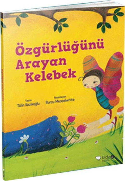 Özgürlüğünü Arayan Kelebek | Redhouse Kidz Yayınları (İnce Kapak)