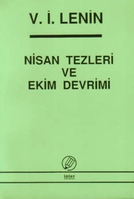 Nisan Tezleri ve Ekim Devrimi | İnter Yayınları (Ciltsiz)