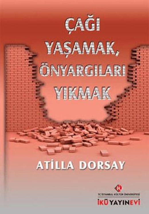 Çağı Yaşamak, Önyargıları Yıkmak