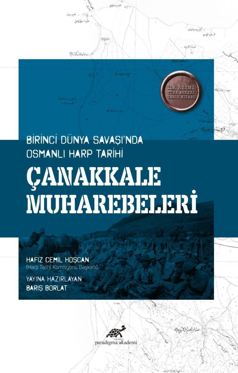 Çanakkale Muharebeleri | Paradigma Akademi Yayınları (Ciltsiz)