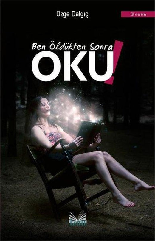 Ben Öldükten Sonra Oku | İzan Yayıncılık (İnce Kapak)