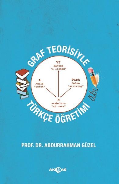 Graf Teorisiyle Türkçe Öğretimi | Akçağ Yayınları (İnce Kapak) - Resim 1