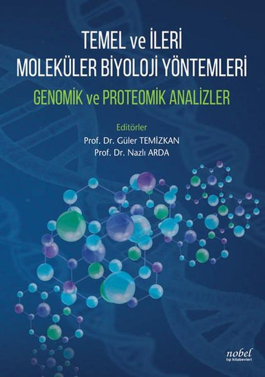 Temel ve İleri Moleküler Biyoloji Yöntemleri-Genomik ve Proteomik Analizler