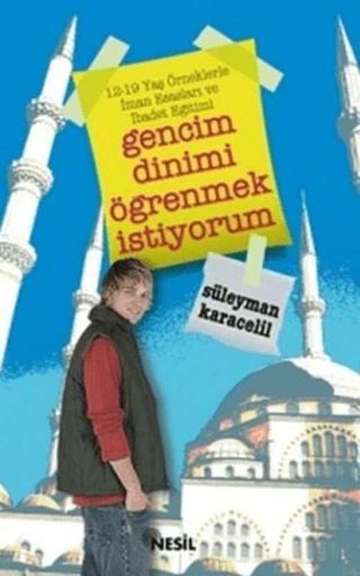 Gencim Dinimi Öğrenmek İstiyorum | Nesil Yayınları (Ciltsiz)