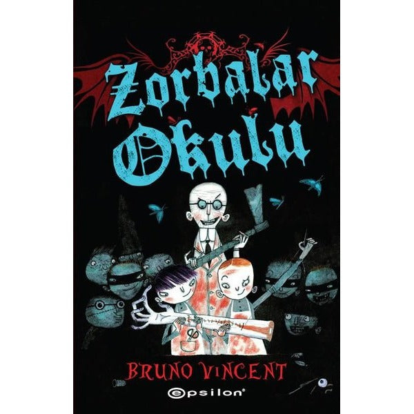 Zorbalar Okulu | Epsilon Yayınevi