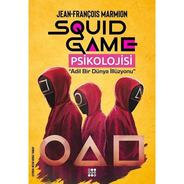 Squid Game Psikolojisi - Adil Bir Dünya İllüzyonu | Dokuz Yayınları (İnce Kapak )