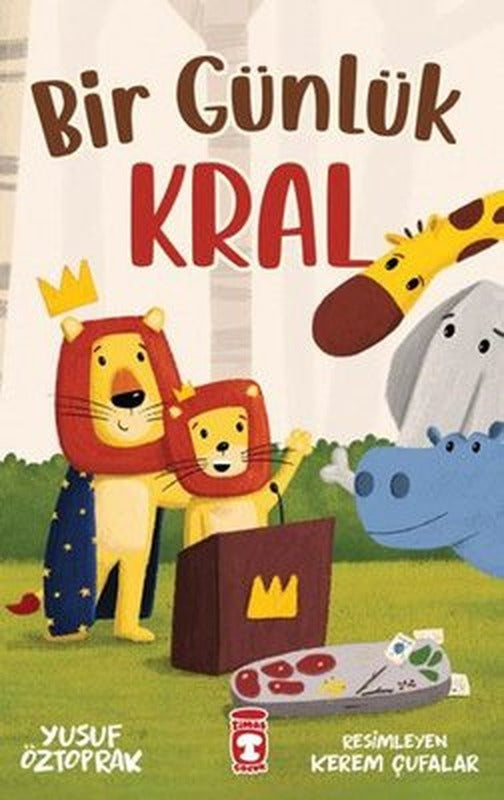Bir Günlük Kral | Timaş Çocuk