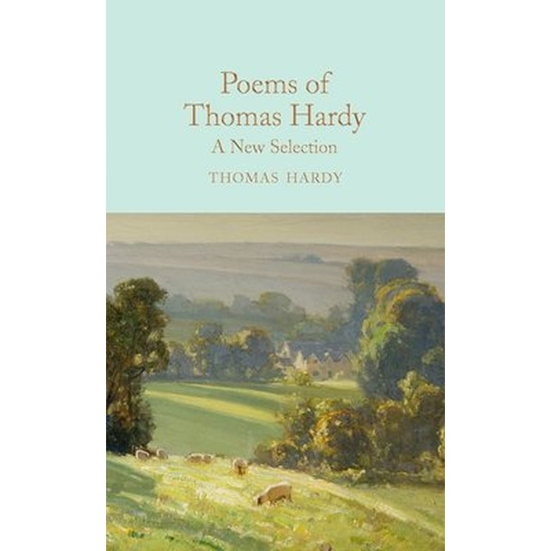 Poems of Thomas Hardy: A New Selection (Macmillan Collector's Library) | Collectors Library