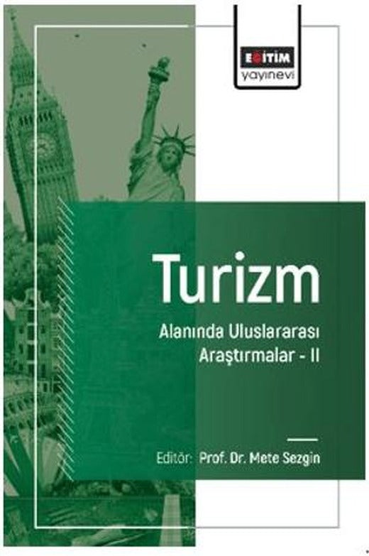 Turizm Alanında Uluslararası Araştırmalar – II | Eğitim Yayınevi - Bilimsel Eserler (Ciltsiz)