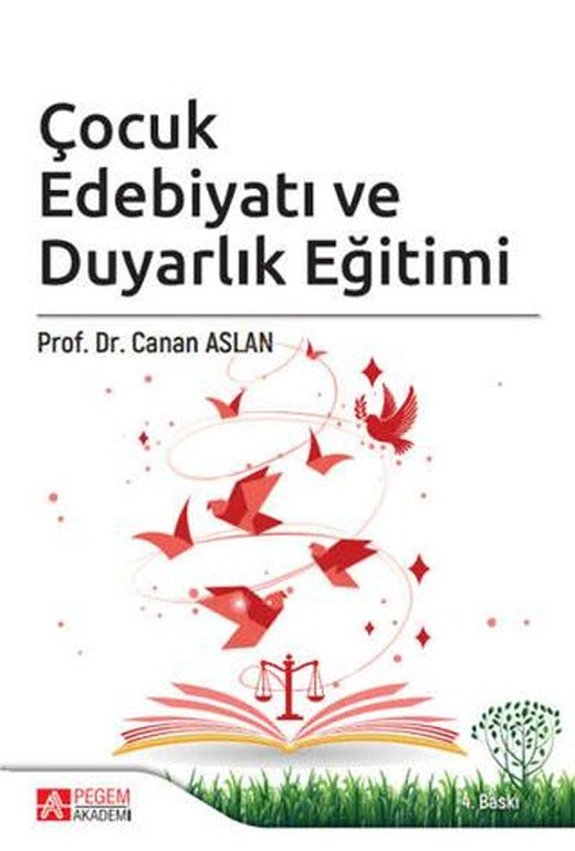 Çocuk Edebiyatı ve Duyarlık Eğitimi | Pegem Akademi Yayıncılık (Ciltsiz)