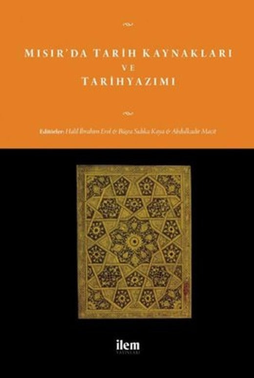 Mısır'da Tarih Kaynakları ve Tarihyazımı | İlem Yayınları