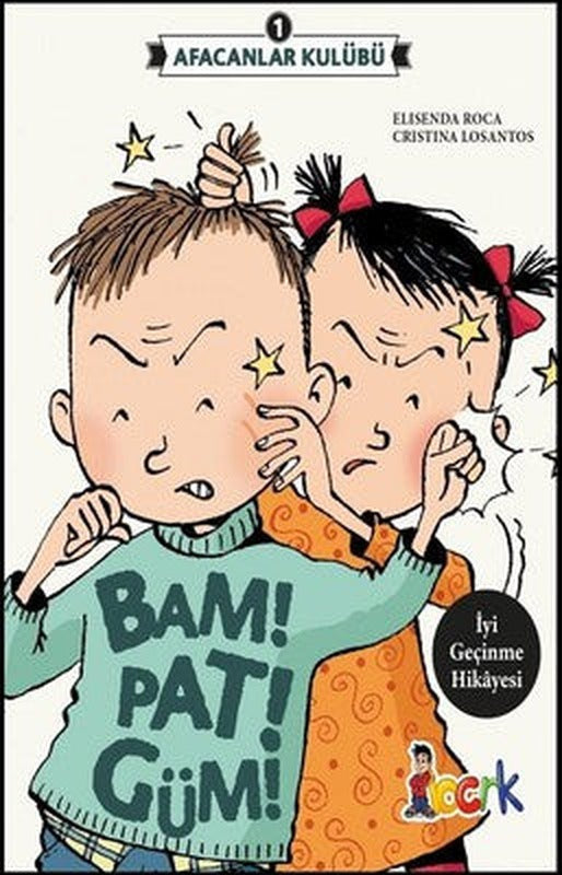 Bam!Pat!Güm!-Afacanlar Kulübü 1 | Bıcırık Yayınları